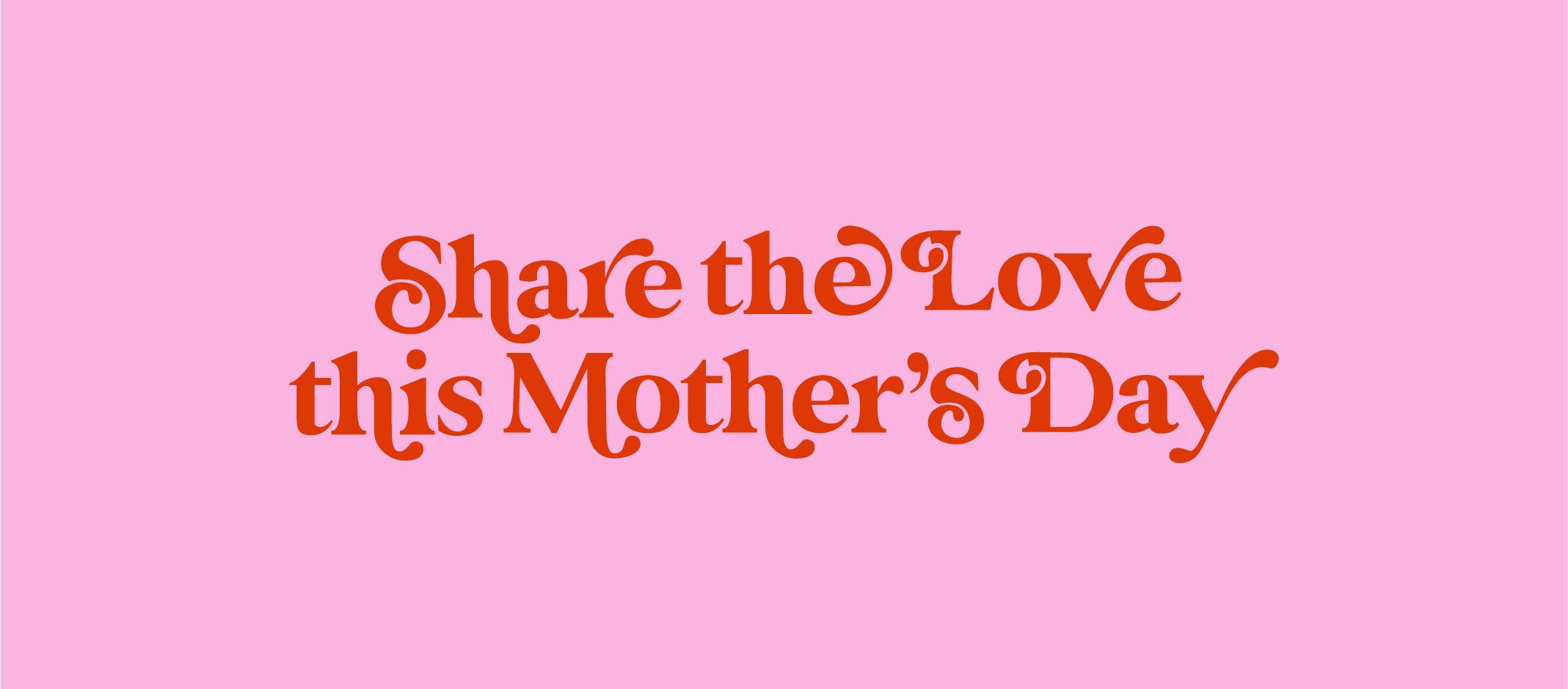 canary-wharf-shops-services-mothers-day-ss21-1-1025x450-canary-wharf